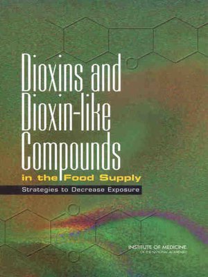 cover image of Dioxins and Dioxin-like Compounds in the Food Supply